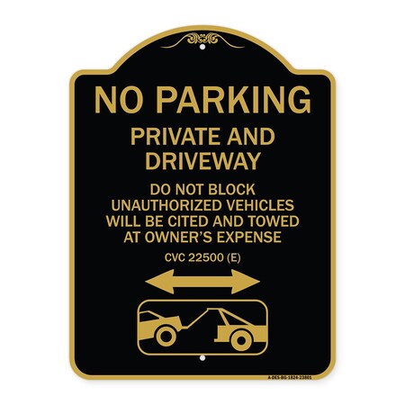 Signmission No Parking Private and Active Driveway Do Not Block Unauthorized Vehicles Will Be Cit, BG-1824-23801 A-DES-BG-1824-23801
